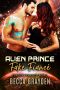 [Lumerian Knights 05] • Alien Prince Fake Fiancé